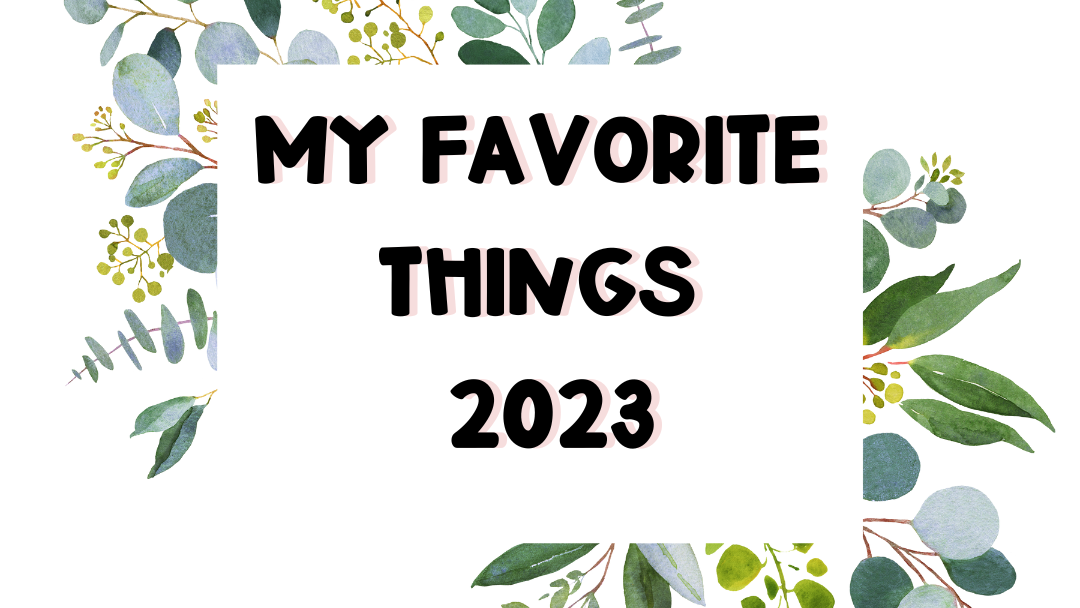 My favorite things